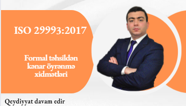 ISO 29993:2017 Formal təhsildən kənar öyrənmə xidmətləri – xidmətə olan tələblər 